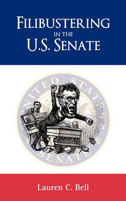Cover of Filibustering in the U.S. Senate