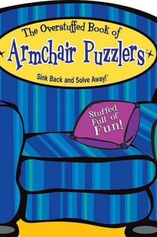 Cover of The Overstuffed Book of Befuddling Armchair Puzzlers