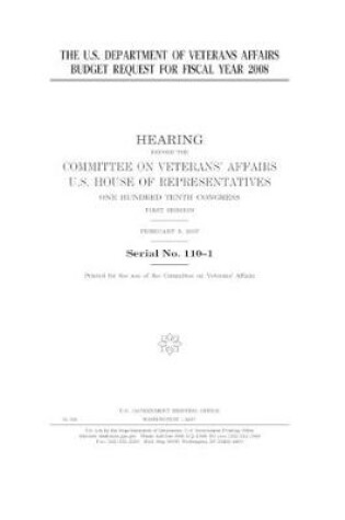 Cover of The U.S. Department of Veterans Affairs budget request for fiscal year 2008