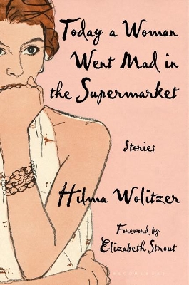 Book cover for Today a Woman Went Mad in the Supermarket