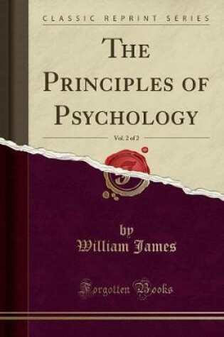 Cover of The Principles of Psychology, Vol. 2 of 2 (Classic Reprint)