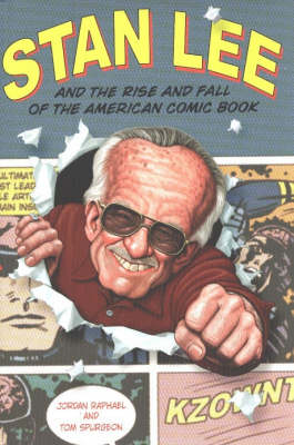 Book cover for Stan Lee and the Rise and Fall of the American Comic Book