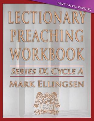 Book cover for Lectionary Preaching Workbook, Cycle a - Lent / Easter Edition