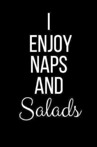 Cover of I Enjoy Naps And Salads