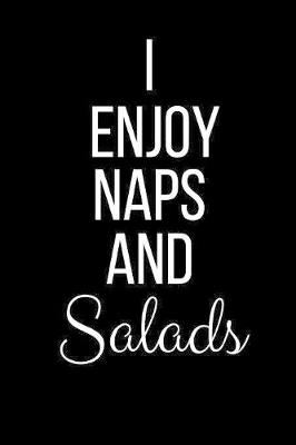 Book cover for I Enjoy Naps And Salads