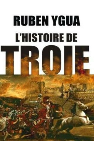 Cover of L'Histoire de Troie