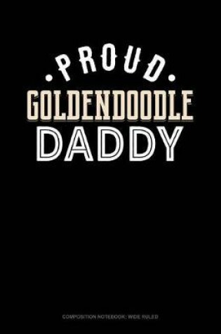 Cover of Proud Goldendoodle Daddy