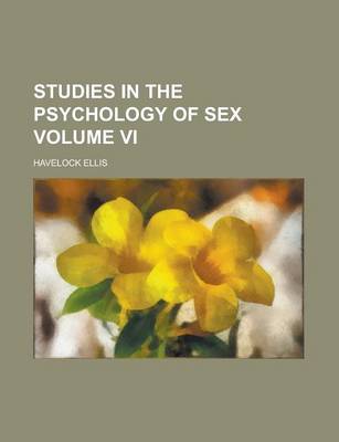 Book cover for Studies in the Psychology of Sex Volume VI