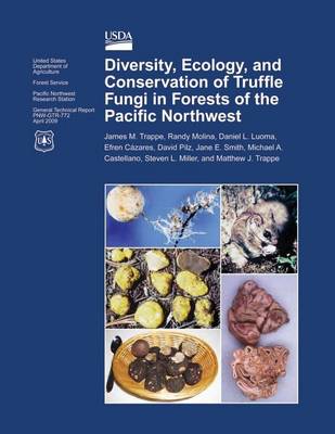 Book cover for Diversity, Ecology, and Conservation of Truffle Fungi in Forests of the Pacific Northwest