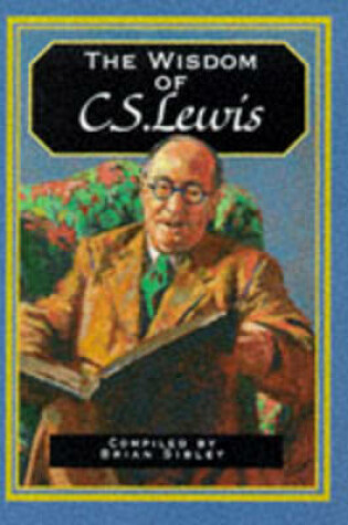 Cover of The Wisdom of C.S. Lewis