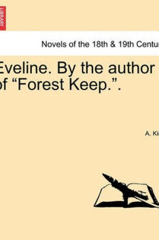 Cover of Eveline. by the Author of Forest Keep..