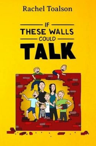 Cover of If These Walls Could Talk