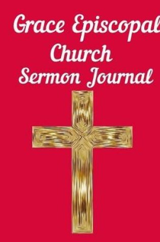 Cover of Grace Episcopal Church Sermon Journal