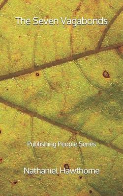 Book cover for The Seven Vagabonds - Publishing People Series