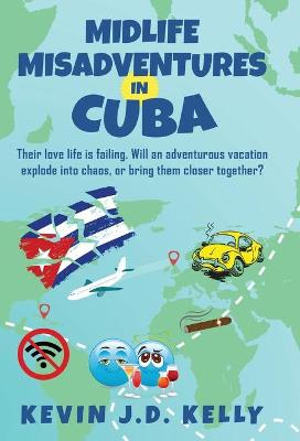 Book cover for Midlife Misadventures in Cuba