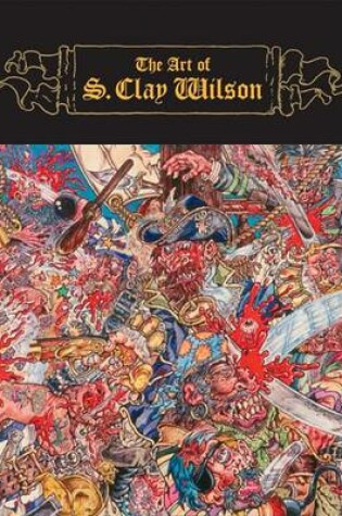 Cover of The Art of S. Clay Wilson