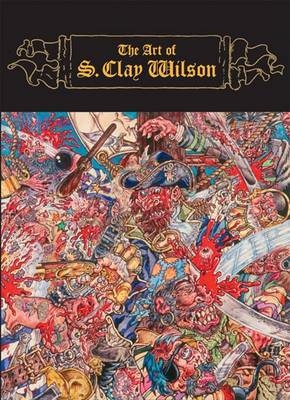 Book cover for The Art of S. Clay Wilson