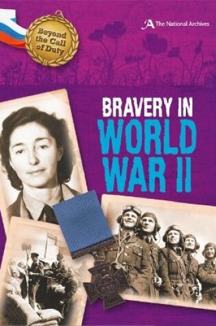 Cover of Beyond the Call of Duty: Bravery in World War II (The National Archives)