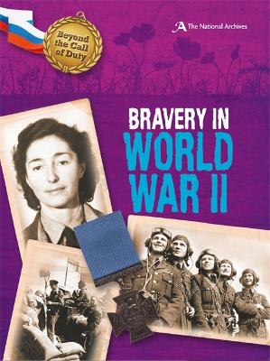 Book cover for Beyond the Call of Duty: Bravery in World War II (The National Archives)