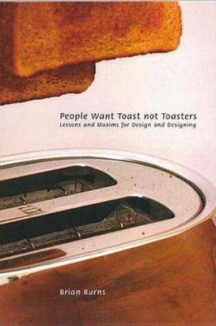 Cover of People Want Toast Not Toasters