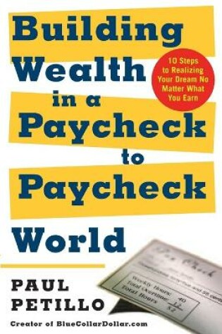 Cover of Building Wealth in a Paycheck-to-Paycheck World