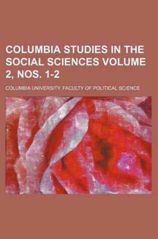 Cover of Columbia Studies in the Social Sciences Volume 2, Nos. 1-2