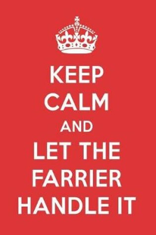 Cover of Keep Calm and Let the Farrier Handle It