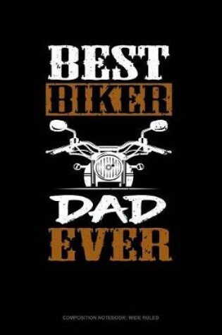 Cover of Best Biker Dad Ever