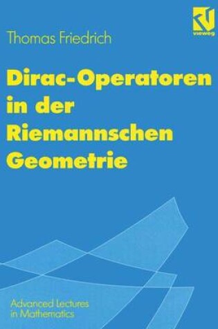 Cover of Dirac-Operatoren in Der Riemannschen Geometrie