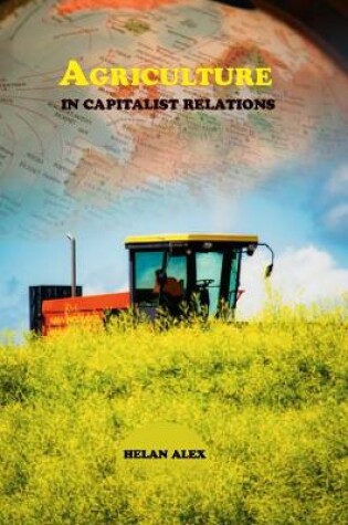 Cover of Agriculture in Capitalist Relations