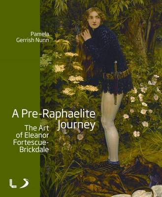 Cover of A Pre-Raphaelite Journey: The Art of Eleanor Fortescue-Brickdale