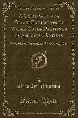 Book cover for A Catalogue of a Group Exhibition of Water Color Paintings by American Artists