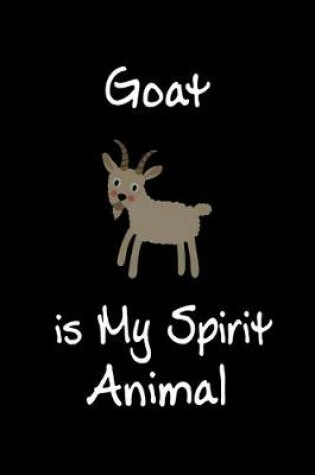 Cover of Goat is My Spirit Animal