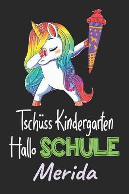 Book cover for Tschüss Kindergarten - Hallo Schule - Merida