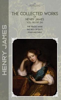 Cover of The Collected Works of Henry James, Vol. 08 (of 24)
