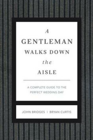 Cover of A Gentleman Walks Down the Aisle