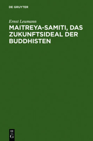 Cover of Maitreya-Samiti, Das Zukunftsideal Der Buddhisten