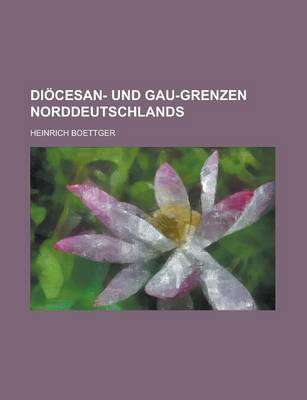 Book cover for Diocesan- Und Gau-Grenzen Norddeutschlands