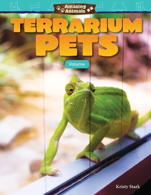 Book cover for Amazing Animals: Terrarium Pets: Volume