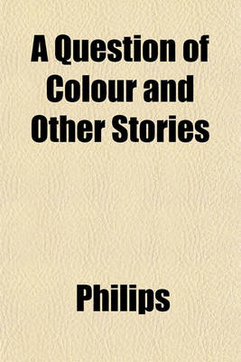 Book cover for A Question of Colour and Other Stories