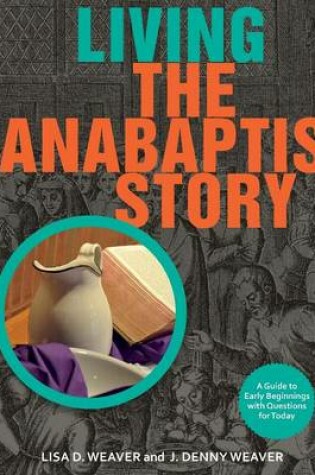 Cover of Living the Anabaptist Story