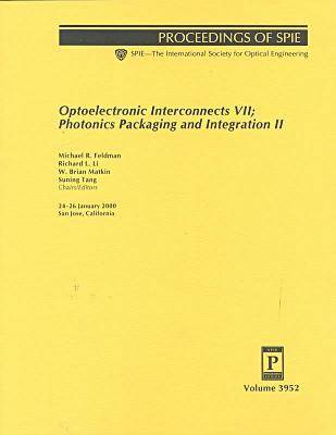 Book cover for Optoelectronic Inteconnects VII; Photonics Packaging and Integration II