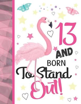 Book cover for 13 And Born To Stand Out