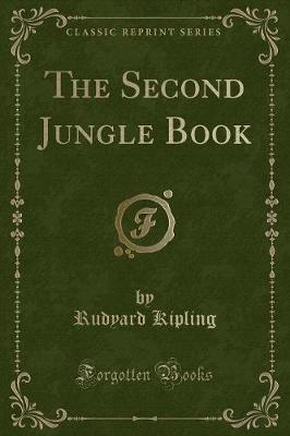 Book cover for The Second Jungle Book (Classic Reprint)