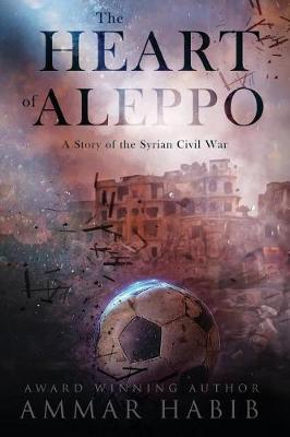 Book cover for The Heart of Aleppo