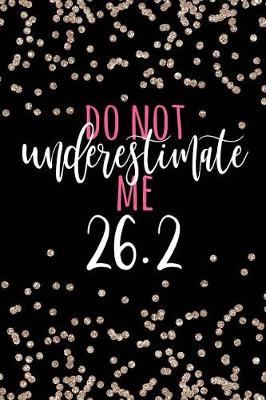 Book cover for Do Not Underestimate Me 26.2