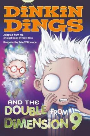 Cover of Bug Club Independent Fiction Year 4 Grey B Dinkin Dings and the Double Dimension Nine