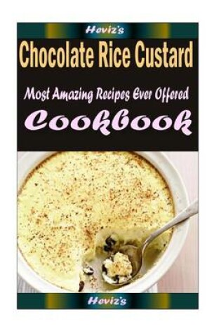 Cover of Chocolate Rice Custard Freeze