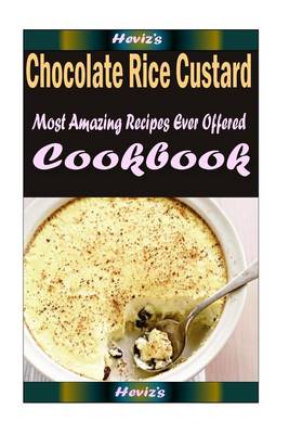 Book cover for Chocolate Rice Custard Freeze