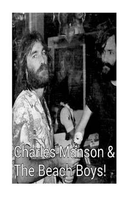 Book cover for Charles Manson & The Beach Boys!